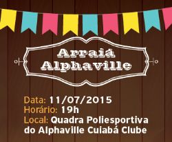 ARRAIÁ DO ALPHAVILLE ESTÁ COM INGRESSOS PROMOCIONAIS À VENDA